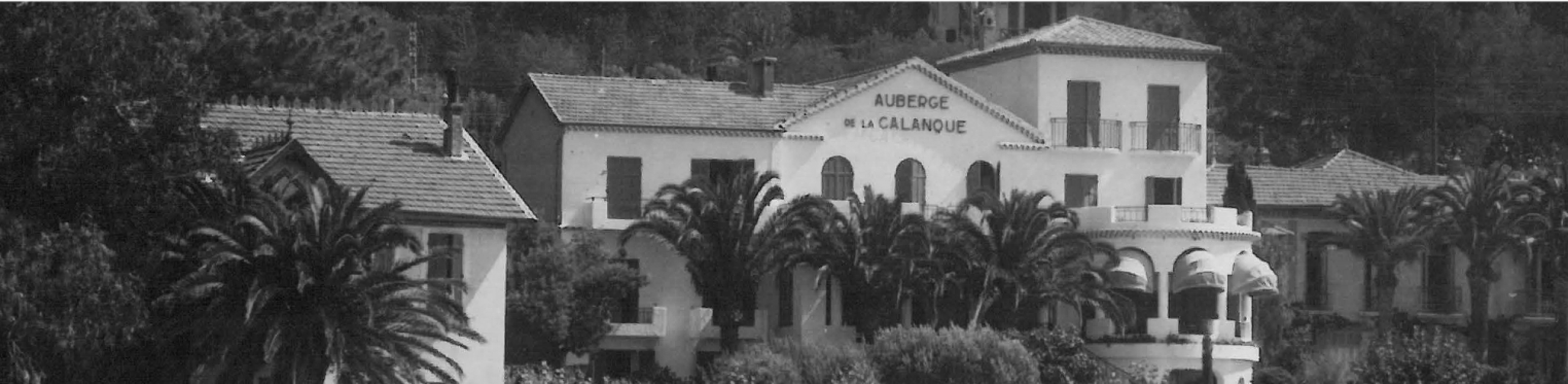 Toute l'histoire de l'hôtel Auberge de la Calanque au Lavandou